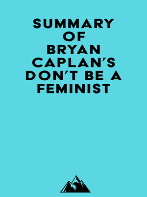 cover image of Summary of Bryan Caplan's Don't Be a Feminist